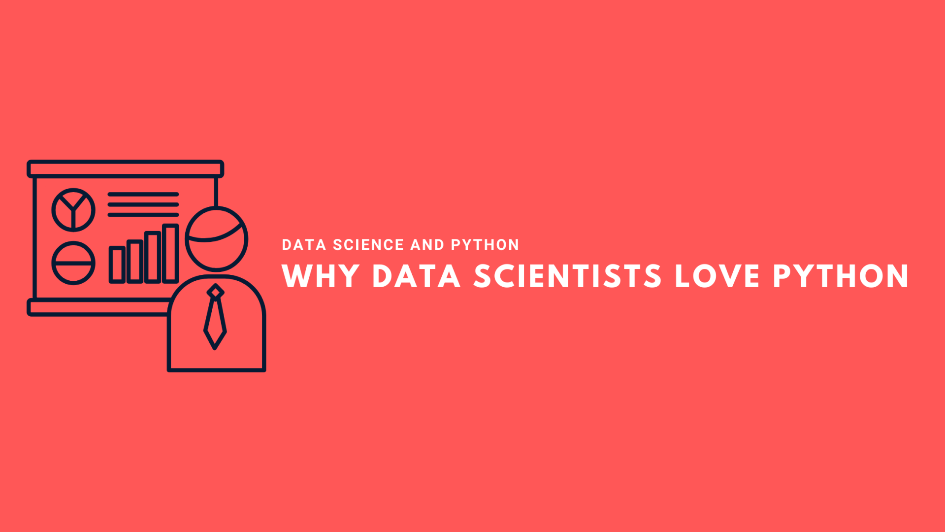 Data Science and Python: Why Data Scientists Love Python