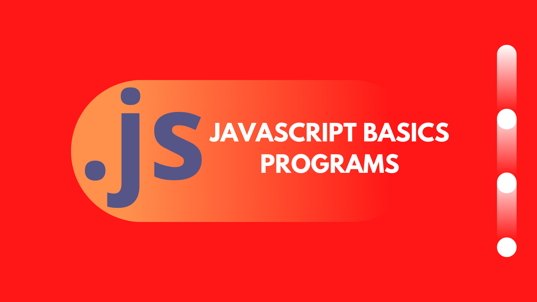 JavaScript For Beginners – Learn Step By Step