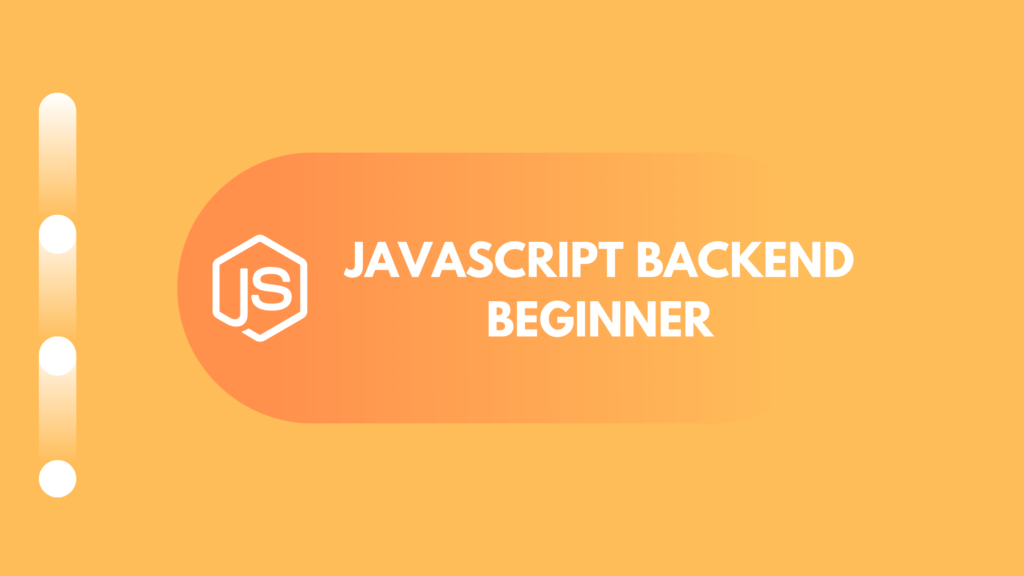 Javascript Backend beginner course
