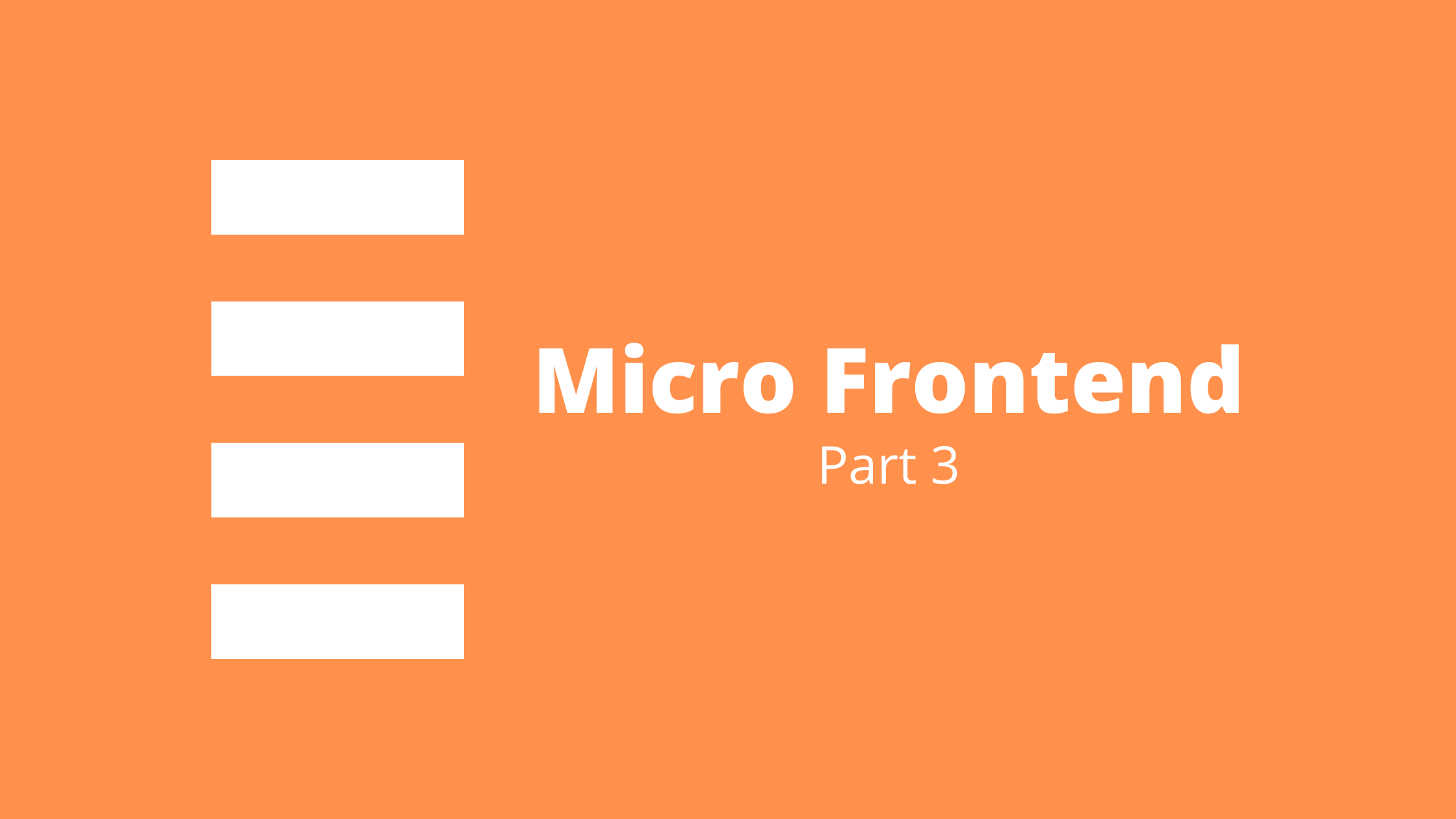 Micro Frontends Part 3- Props and State